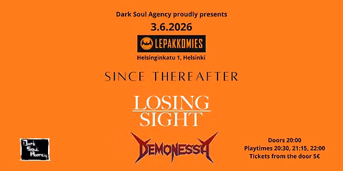 DSA Proudly Presents - Since Thereafter, Losing Sight, Demonessa