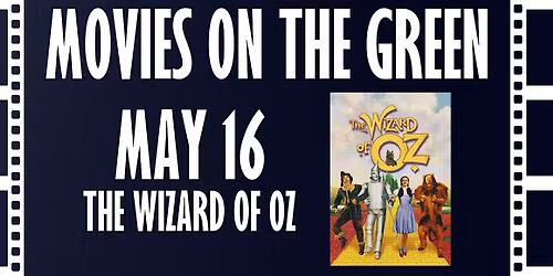 Movies on The Green: The Wizard of Oz