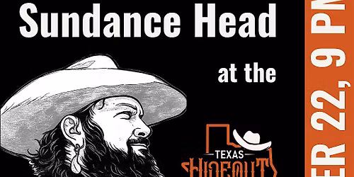 Texas Hideout Presents Sundance Head Live!