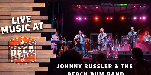 JOHNNY RUSSLER & THE BEACH BUM BAND LIVE @ THE DECK