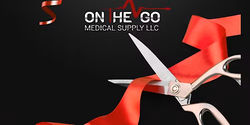 On The Go Medical Supply Grand Opening!