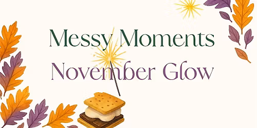 November's Messy Moments