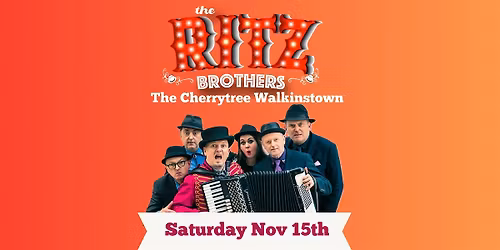 The Ritz Brothers live at The Cherrytree