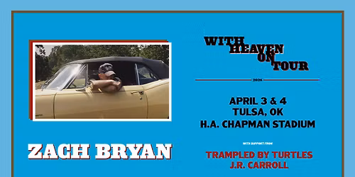Zack Bryan - With Heaven Tour - Tulsa, OK