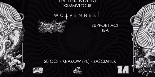 Wolvennest + Bedsore + support | \u201cIn The Ruins MMXXVI Tour\u201d | 28\/10\/2026 | Krak\u00f3w, Klub Za\u015bcianek
