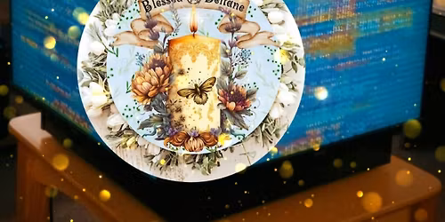 Beltane - Quantum Energy Activation