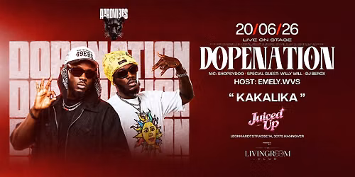 DOPENATION "Kakalika"  LIVE IN HANNOVER!- Afrovibes X JuicedUp