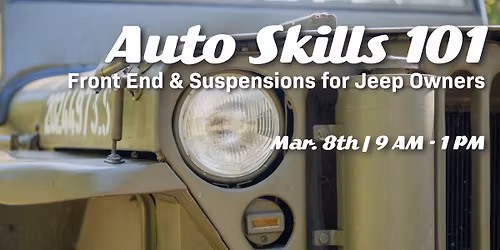 Auto Skills 101: Front End & Suspensions for Jeep Owners