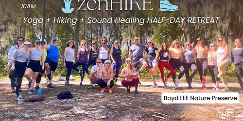 ZENhike Yoga, Sound Healing & Nature Walk \ud83d\udc63\ud83c\udf3f Boyd Hill Nature Preserve \ud83c\udf3f
