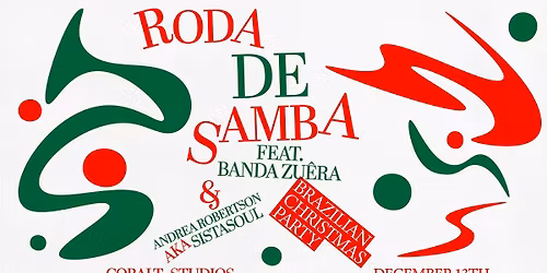 Roda de Samba with Banda Zu\u00eara & Andrea Robertson aka SistaSoul