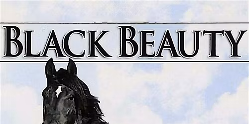 Black Beauty Matinee, discussion, crafts and snacks