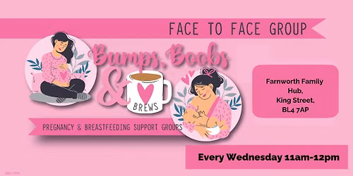 Bolton - Bumps, Boobs & Brews @ Farnworth Best Start Family Hub