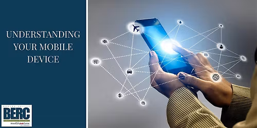 Understanding Your Mobile Device