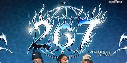 267totheworld Launch Party | #BOTS60 | The Groove Edition