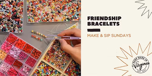 Make It Sunday: Friendship Bracelet Making