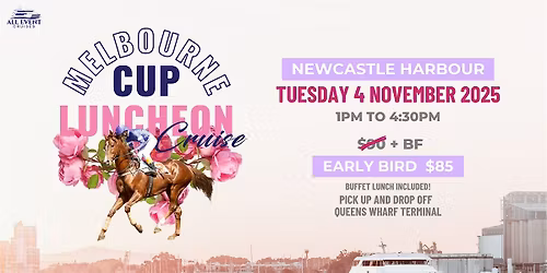 Melbourne Cup Day 2025 - Newcastle Harbour Luncheon Cruise