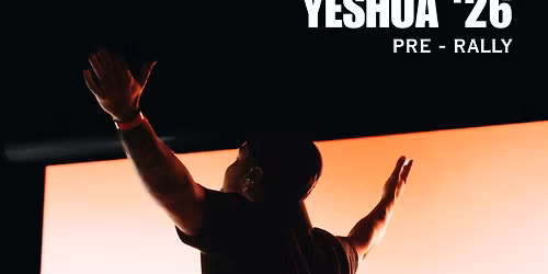 Yeshua Pre-Rally 2026