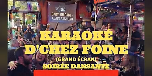 KARAOKÉ D'CHEZ FOINE