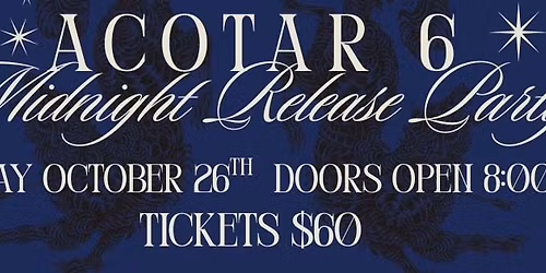 ACOTAR 6 Midnight Release Party