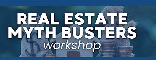 Mortgage MythBusters Session 1