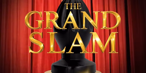 Smut Slam "GRAND SLAM" the Adult Only Open Mic