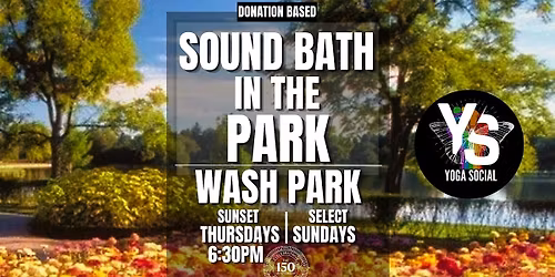 Sound Bath at Wash Park - Yoga in the Park Series \\