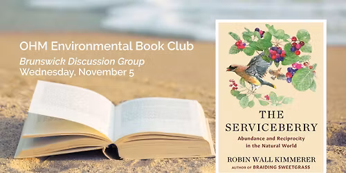 OHM Environmental Book Club, Brunswick Discussion Group: "The Serviceberry"