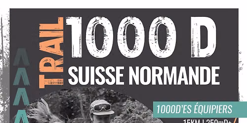 La 1000D Suisse Normande Trail