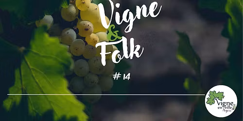 Vigne & Folk #14