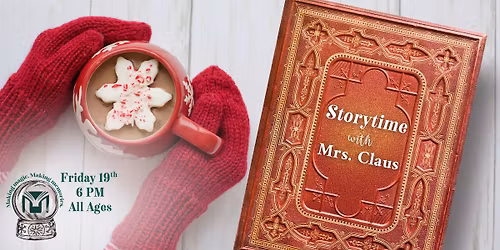 Storytime with Mrs. Claus + Treats & Arctic Activities