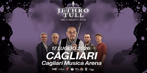 Jethro Tull \u201cCuriosity Tour\u201d @ Cagliari Musica Arena - 17 luglio 2026