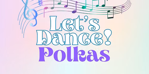 Let's Dance: Polkas