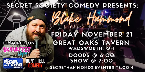 Blake Hammond | Secret Society Comedy In Wadsworth