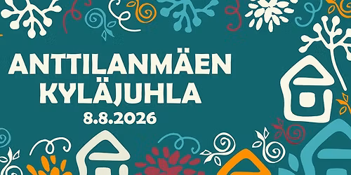 Anttilanm\u00e4en kyl\u00e4juhla 2026