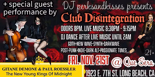 Club Disintegration + Live Performance by Gitane Demone & Paul Roessler