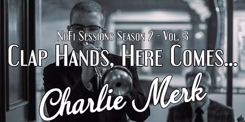 NoFi Sessions - Charlie Merk