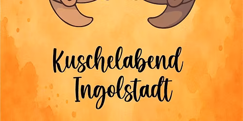 Kuschelparty Ingolstadt November