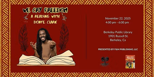 We Cry Freedom, A Reading with Dont\u00e8 Clark