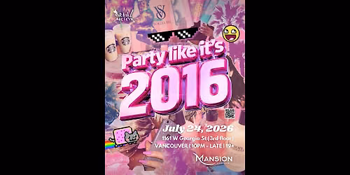 Party like it's 2016 - Vancouver