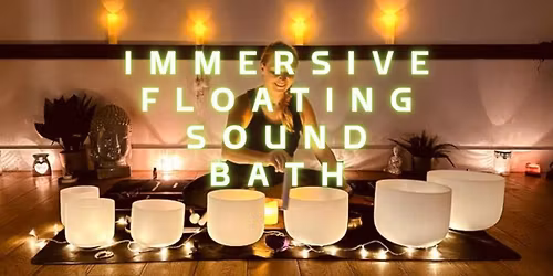 Immersive Floating Sound Bath