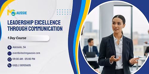 Leadership Excellence Through Communication \u2013 1 Day Course | Adelaide