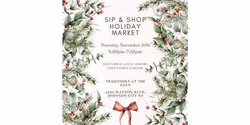 Sip & Shop Holiday Market at Traditions at the Glen