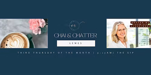 Lewes Chai and Chatter: A Co-Women Networking Event
