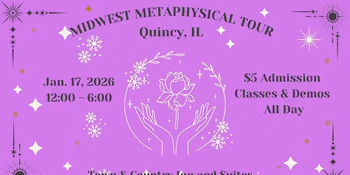 Quincy, IL Midwest Metaphysical Tour
