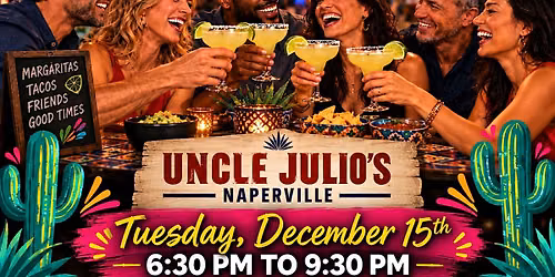 Singles Social Mixer Naperville, IL Uncle Julio's