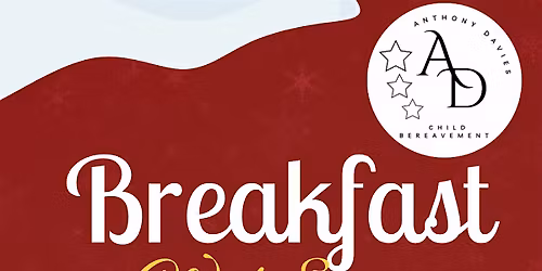 Anthony Davies Childhood Bereavements \u2013 1st Annual Breakfast with Santa