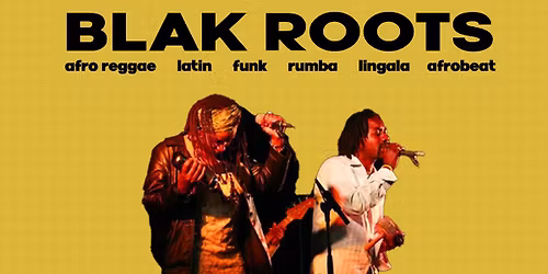 Blak Roots @ BAR OUSSOU! 