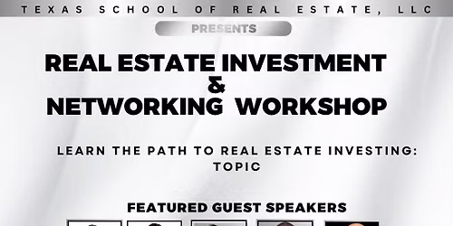 Real Estate Investment Networking & Workshop.