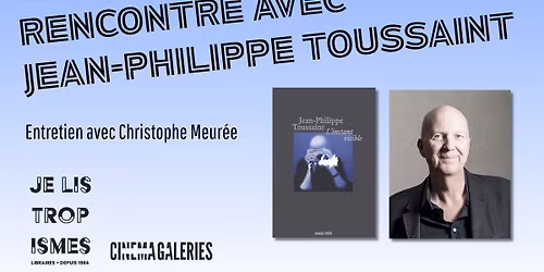 Rencontre avec Jean-Philippe Toussaint