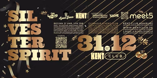 Club40up & Good Times pr\u00e4sentieren Silvester Spirit- die exklusive Silvester Party im Kent Club